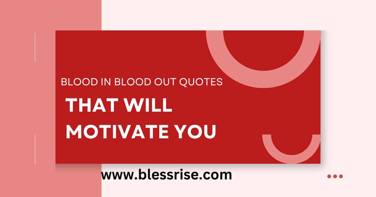 Blood In Blood Out Quotes