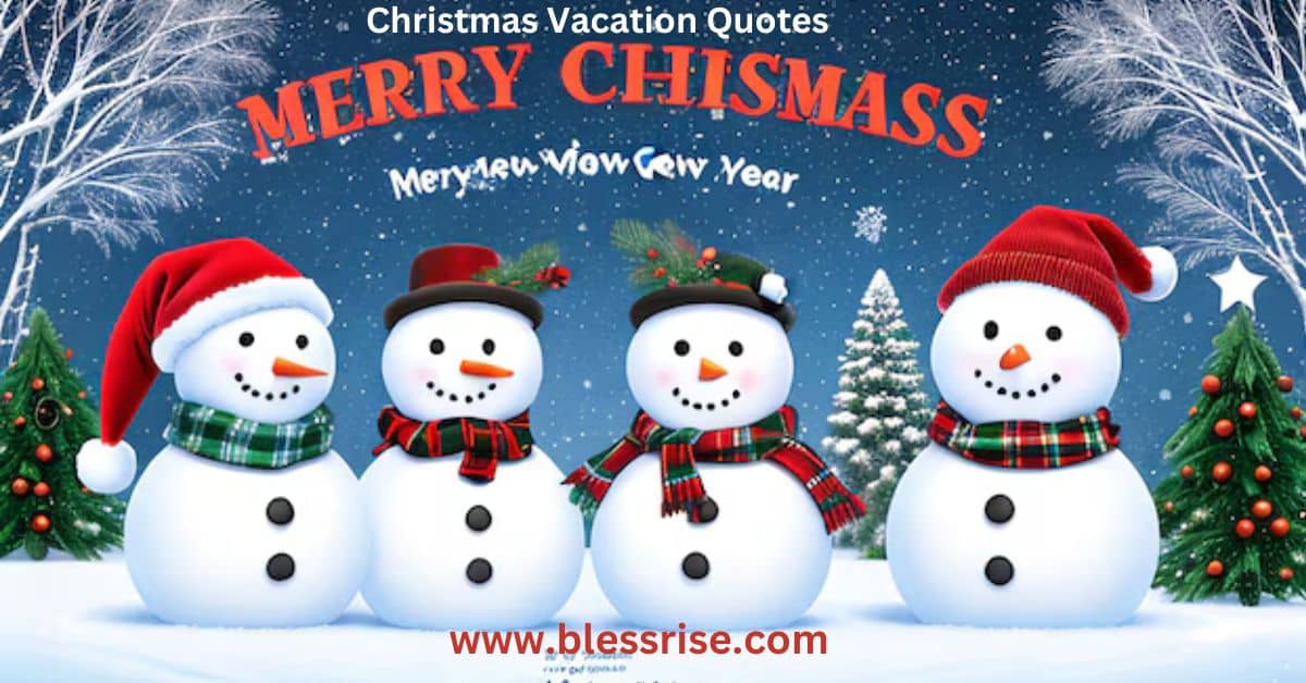 Christmas Vacation Quotes