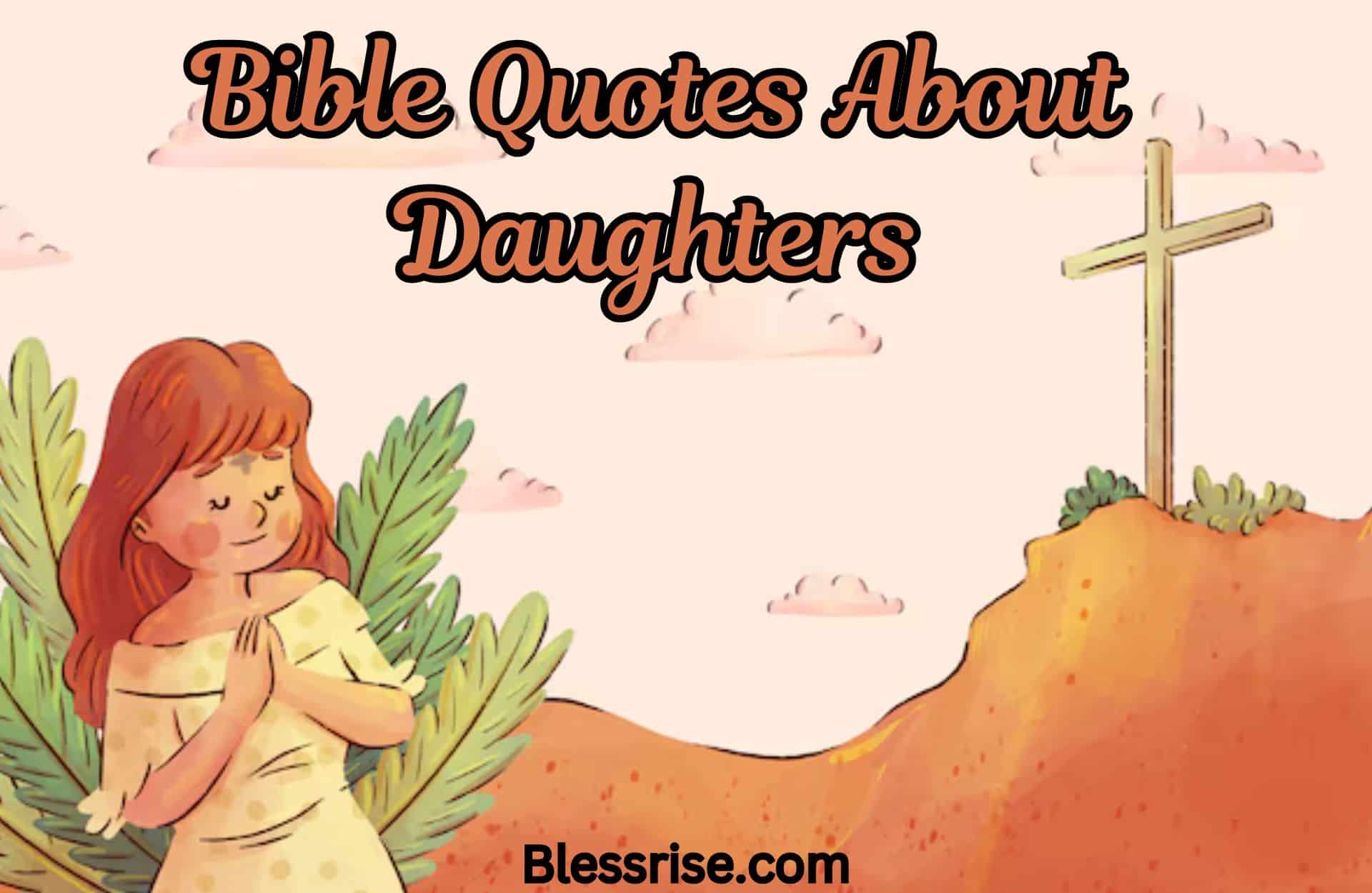 Bible Quotes About Daughters​