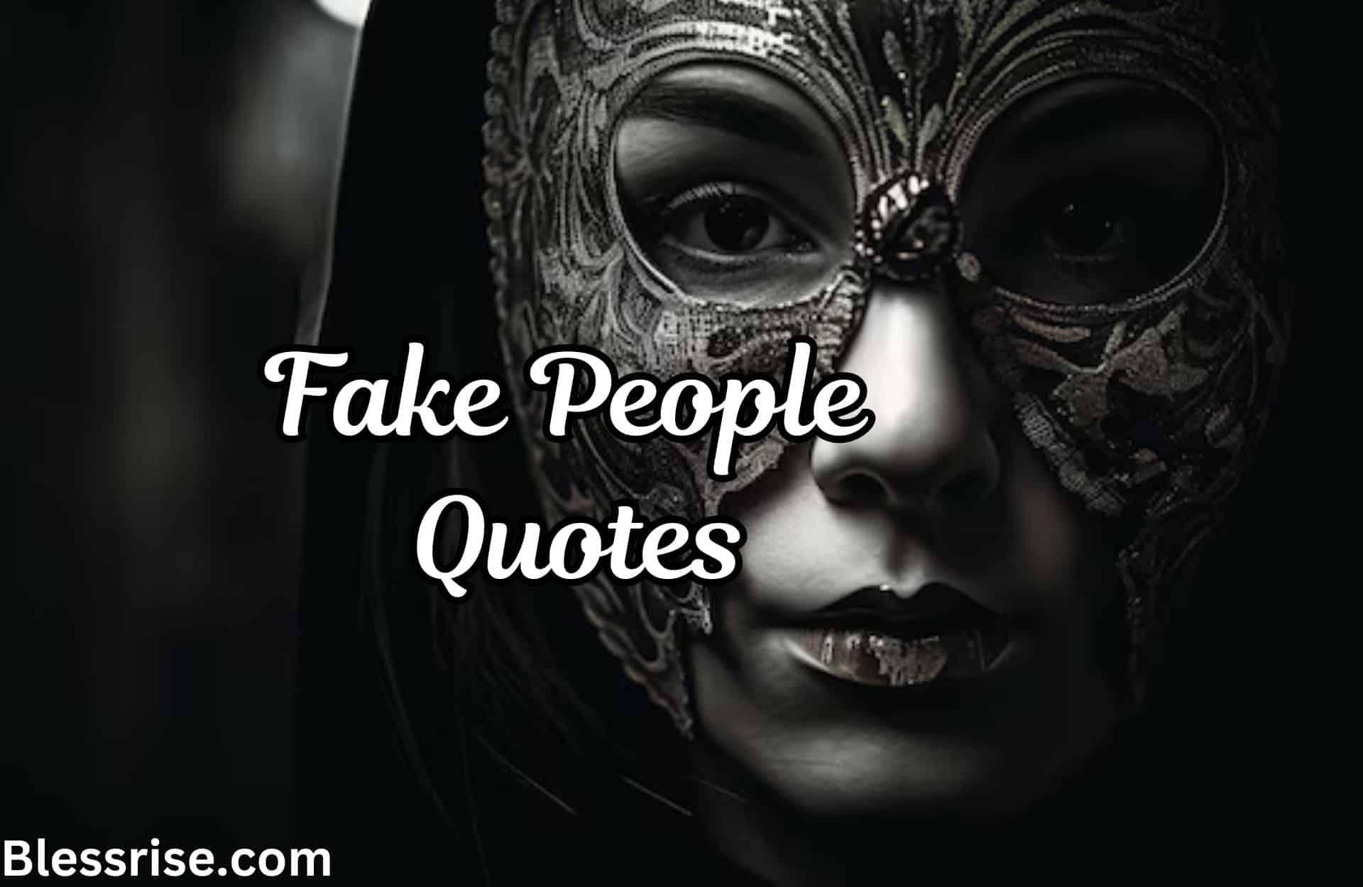 Fake people quotes