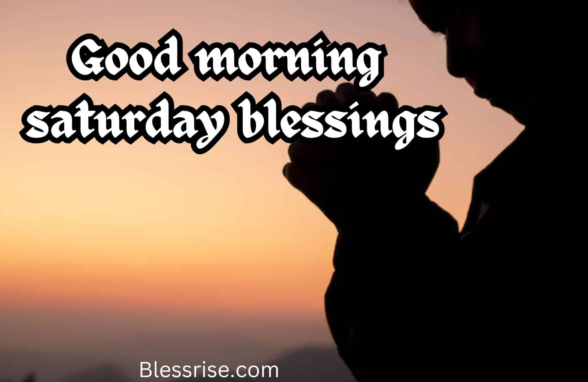 Good morning saturday blessings