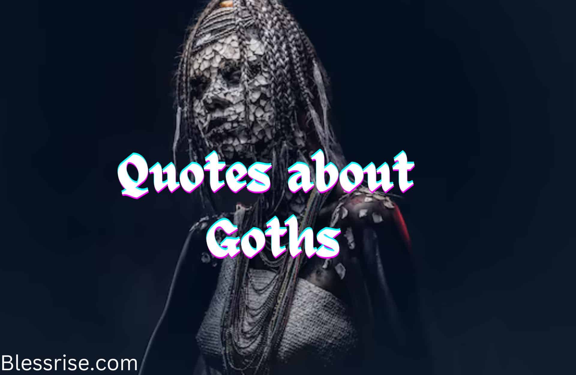 Quotes about goths