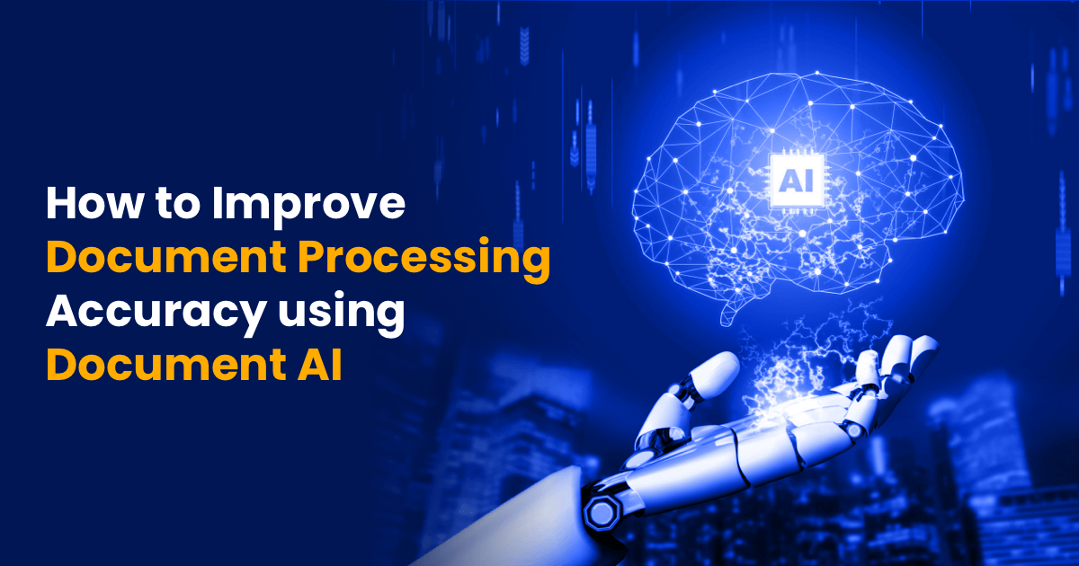 How to Improve Document Processing Accuracy?