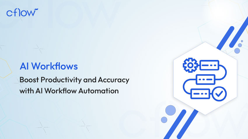 Cflow Workflow Automation Software for Faster and Smarter Business Processes